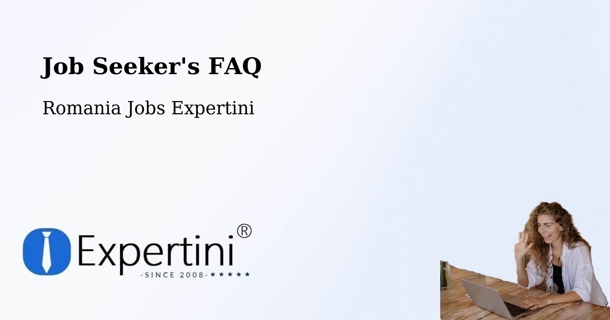 Job Seeker FAQ – Obrejița - Romania Jobs Expertini
